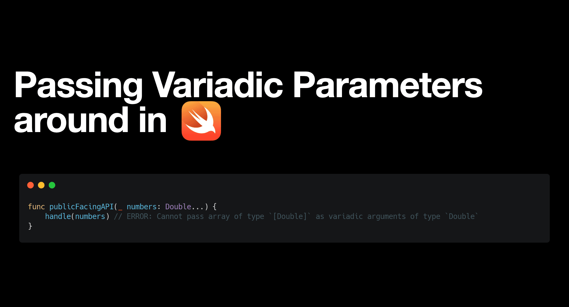 Passing Variadic Parameters around in Swift