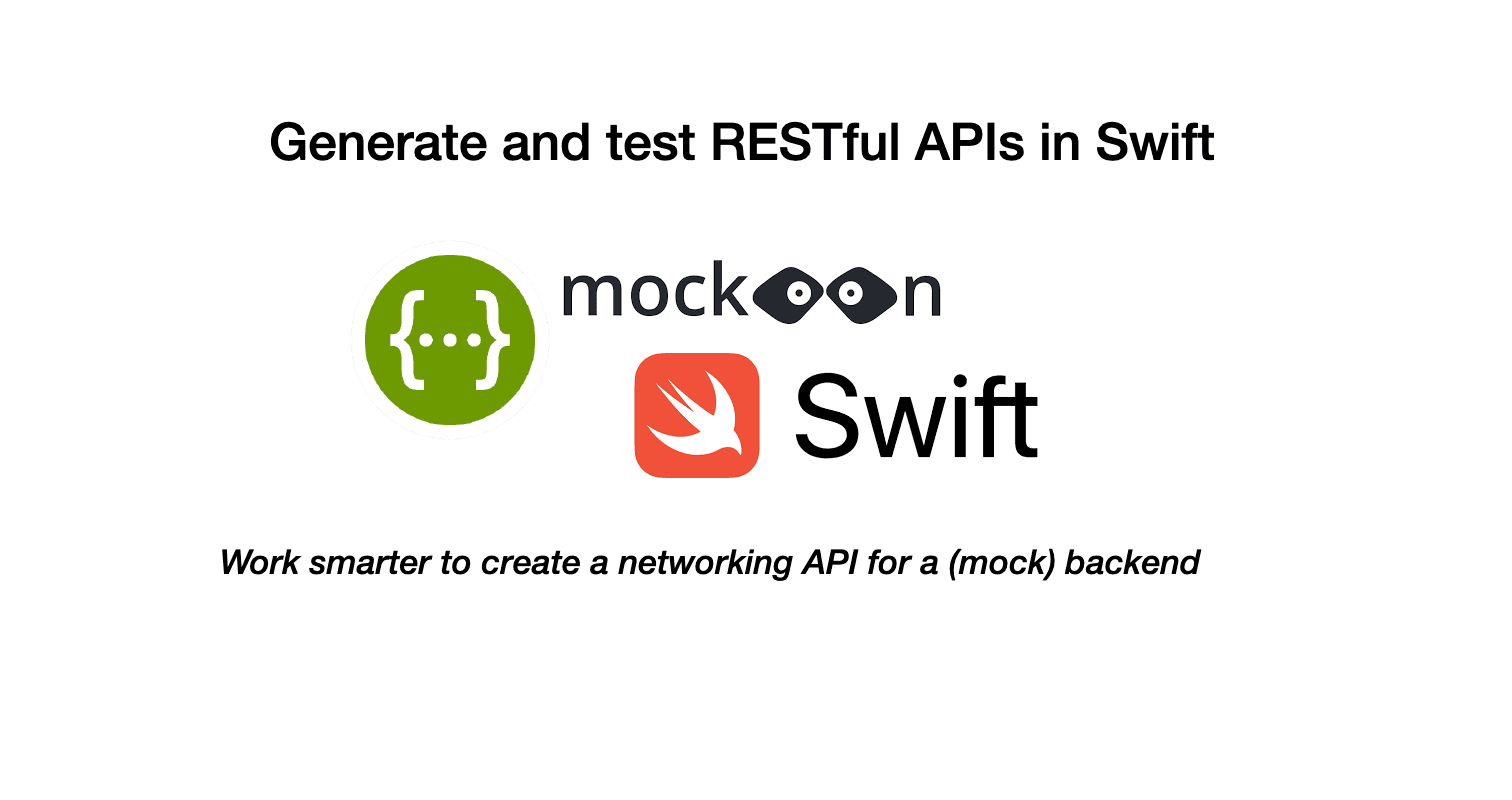 Generate and test RESTful APIs in Swift